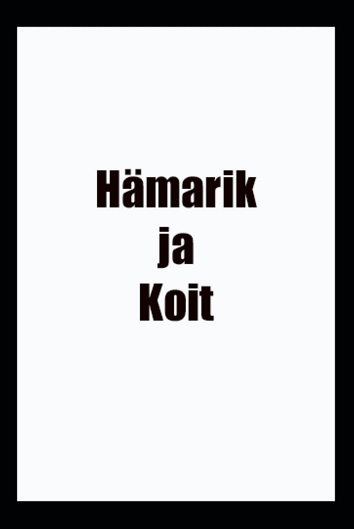 Hämarik ja Koit  (2005)